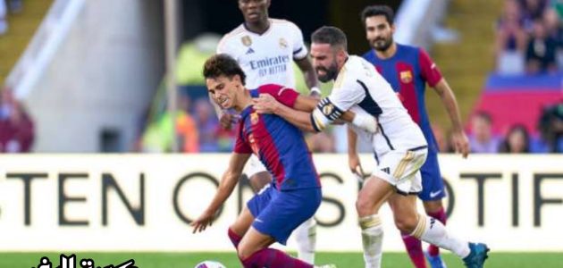 كلاسيكو الأرض.. تعرف على موعد مباراة ريال مدريد وبرشلونة في الدوري الإسباني والقنوات الناقلة